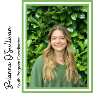 Brianna O'Sullivan, Youth Program Coordinator